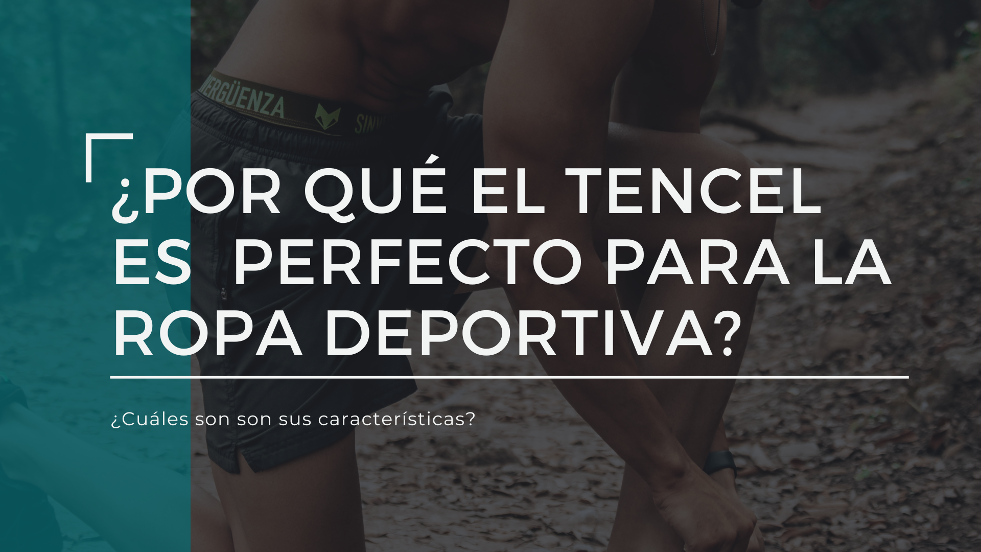 ¿Por qué el Tencel es el material perfecto para la ropa deportiva?
