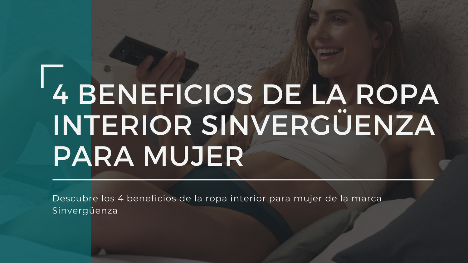 4 beneficios de la ropa interior Sinvergüenza para mujer