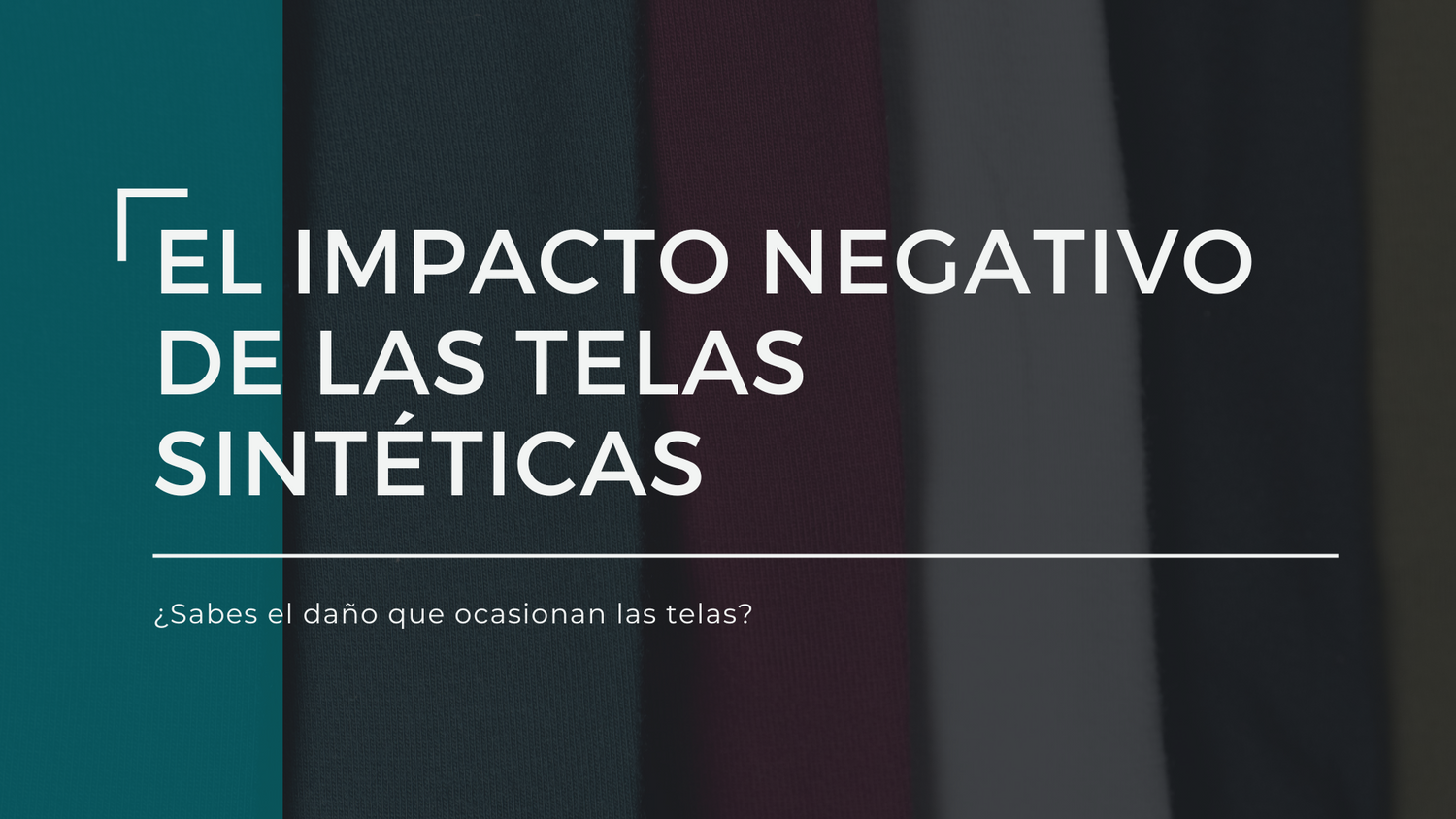El impacto negativo de las telas sintéticas