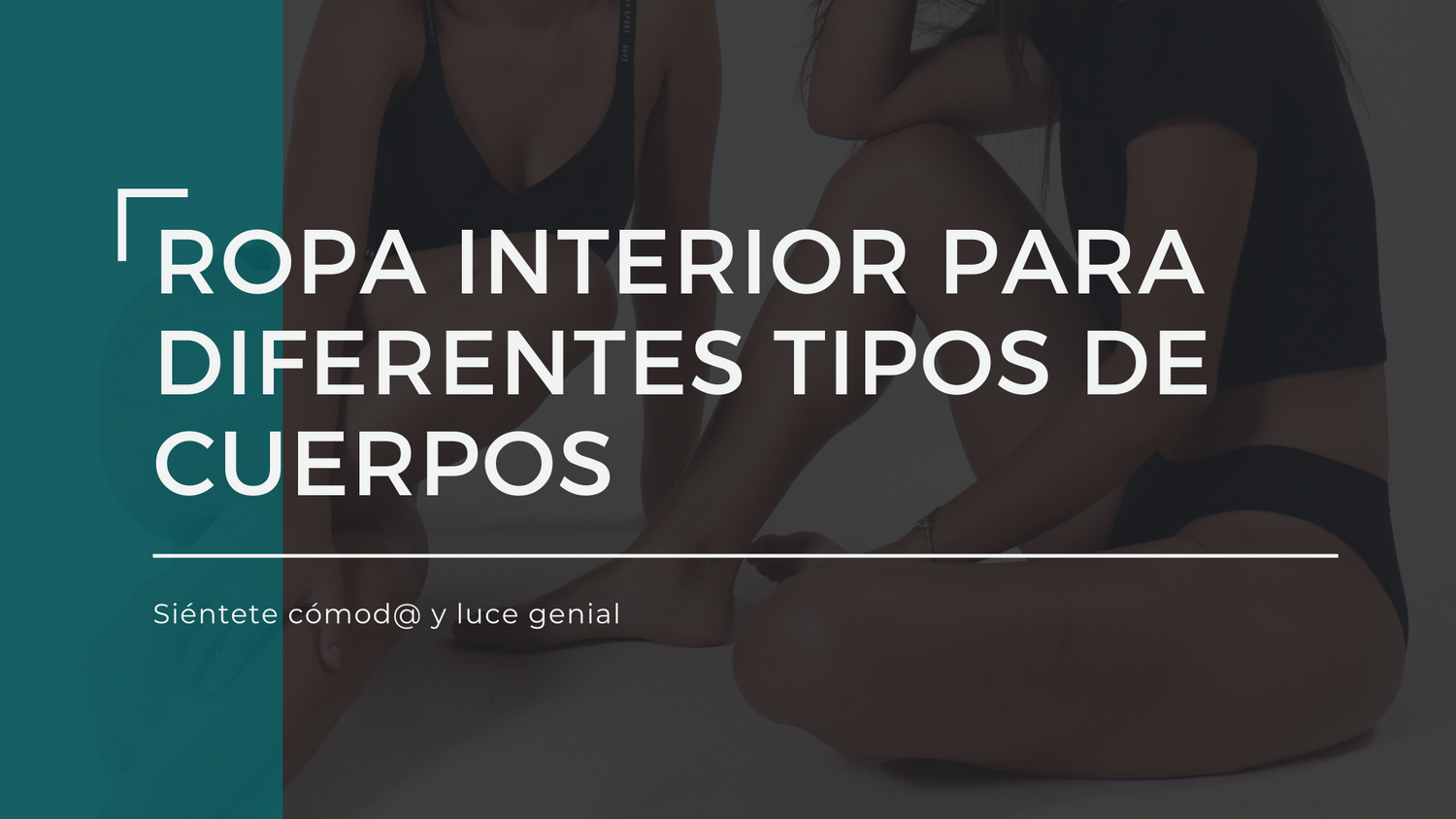 Ropa interior para diferentes tipos de cuerpos