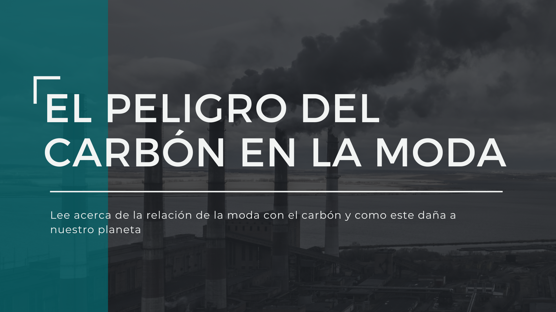 El peligro del carbón en la moda