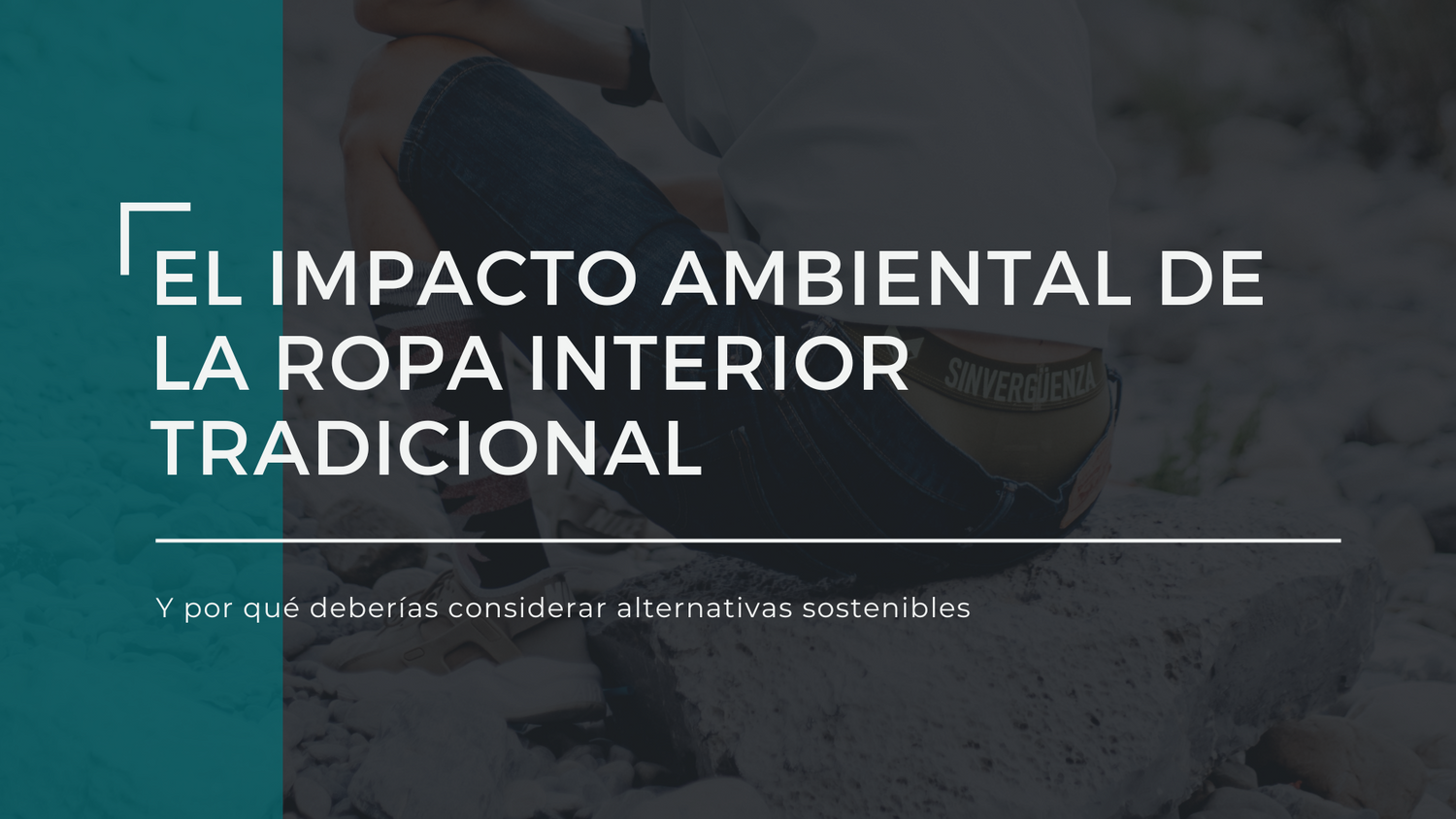 El impacto ambiental de la ropa interior tradicional y por qué deberías considerar alternativas sostenibles