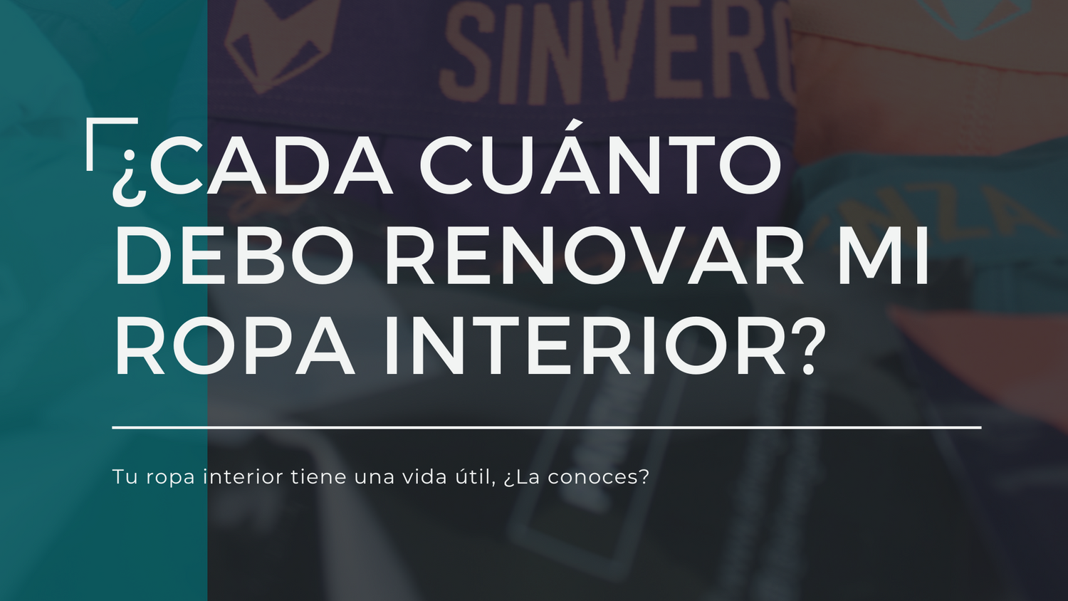 ¿Cada cuánto debo renovar mi ropa interior?