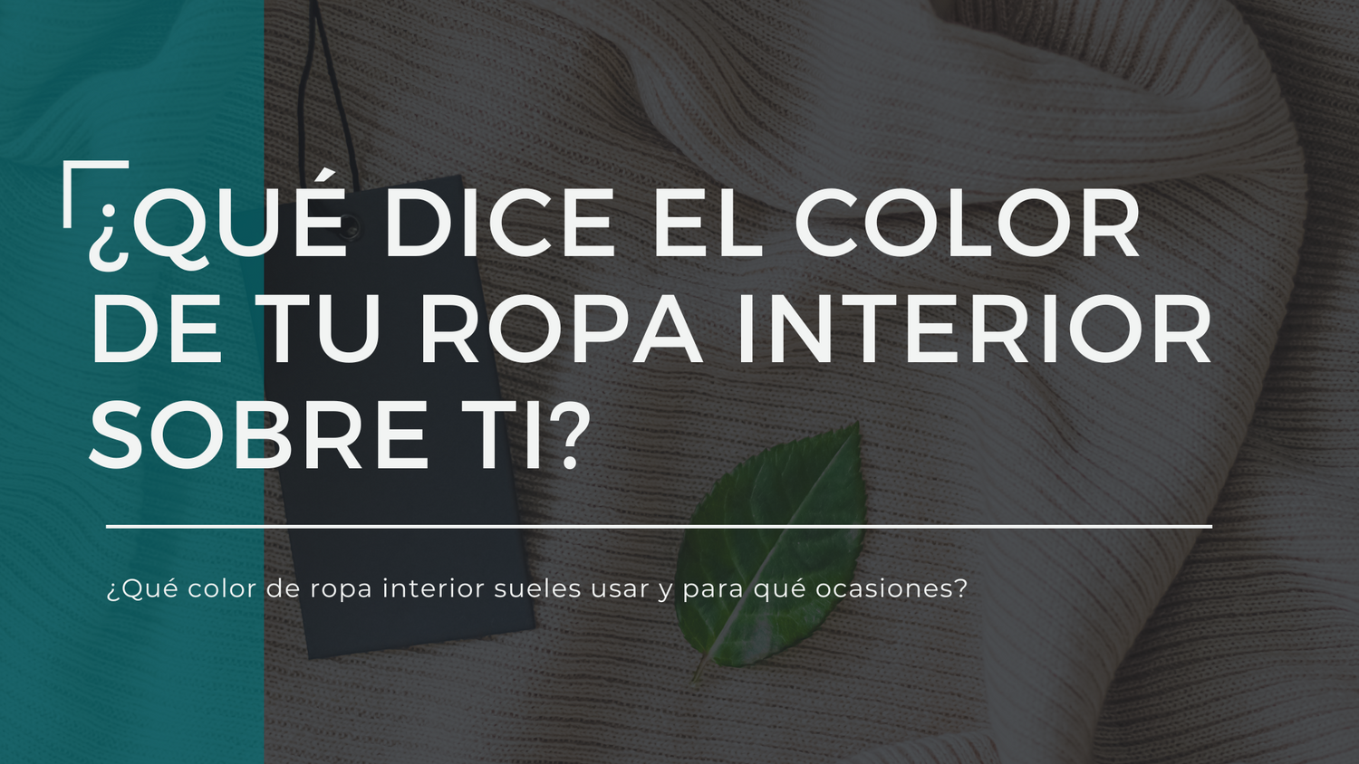 ¿Qué dice el color de tu ropa interior sobre ti?