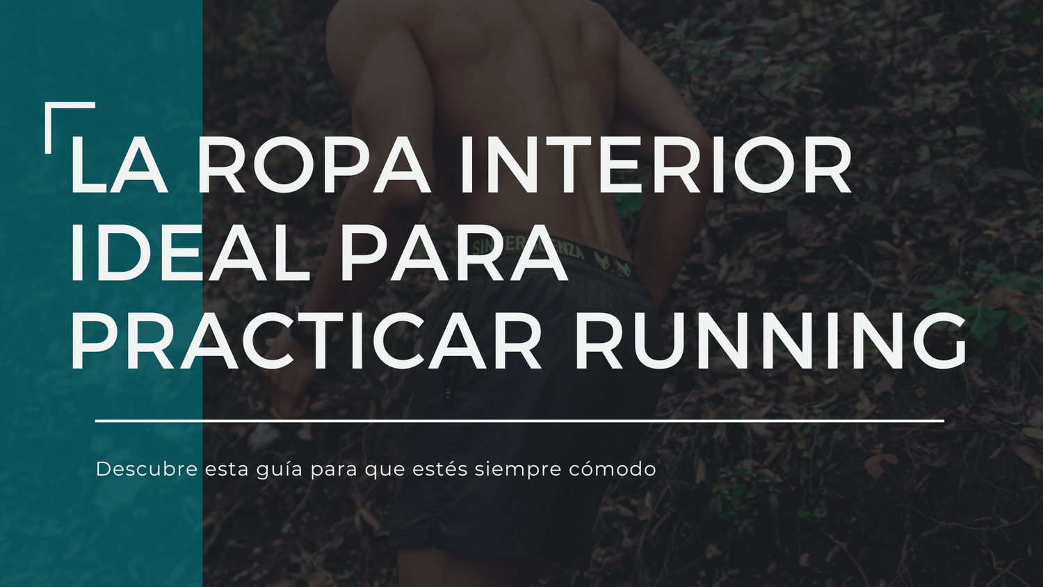 Guía básica para elegir la ropa interior ideal para practicar running