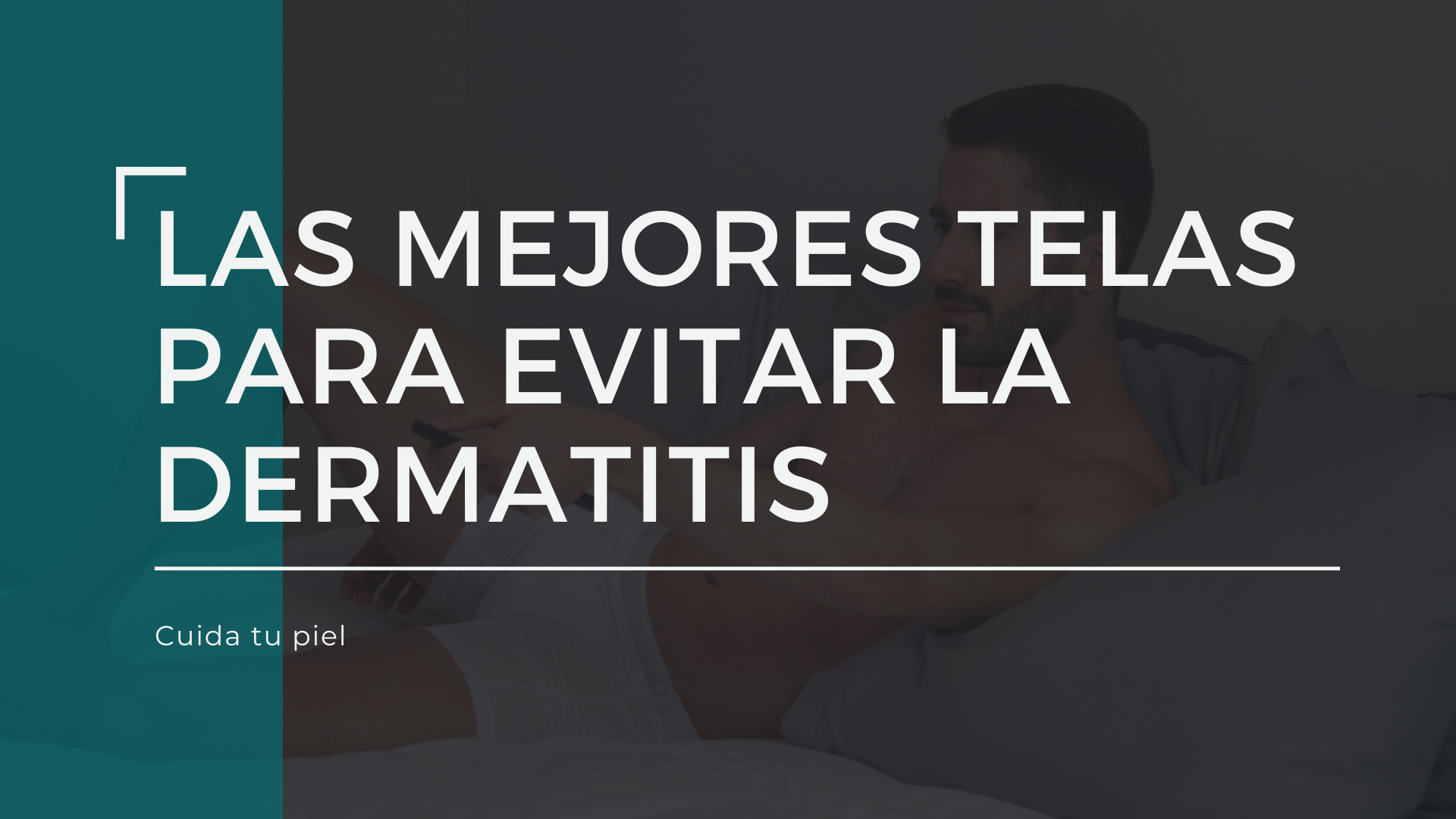 Las mejores telas para evitar la dermatitis