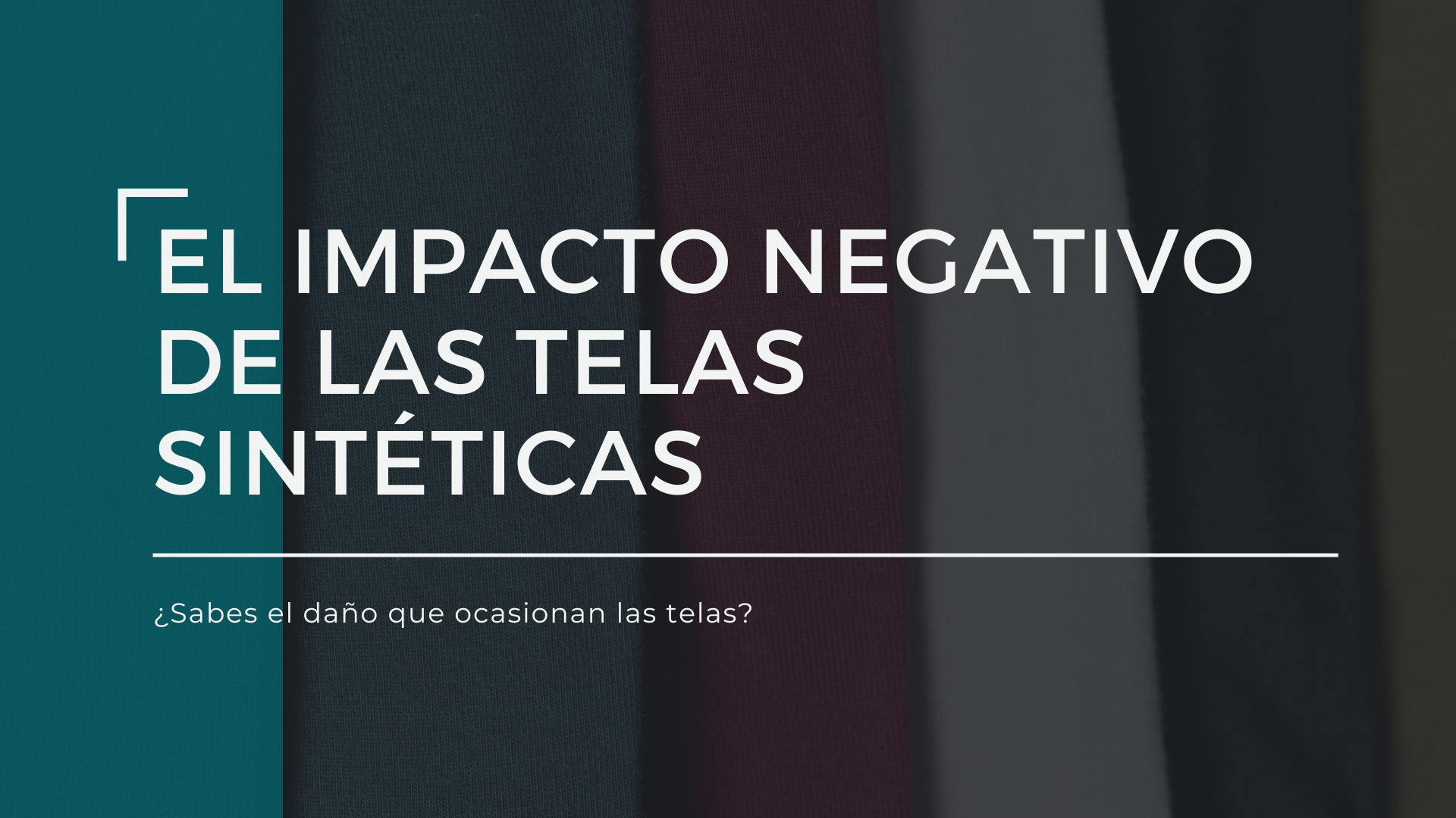 El impacto negativo de las telas sintéticas