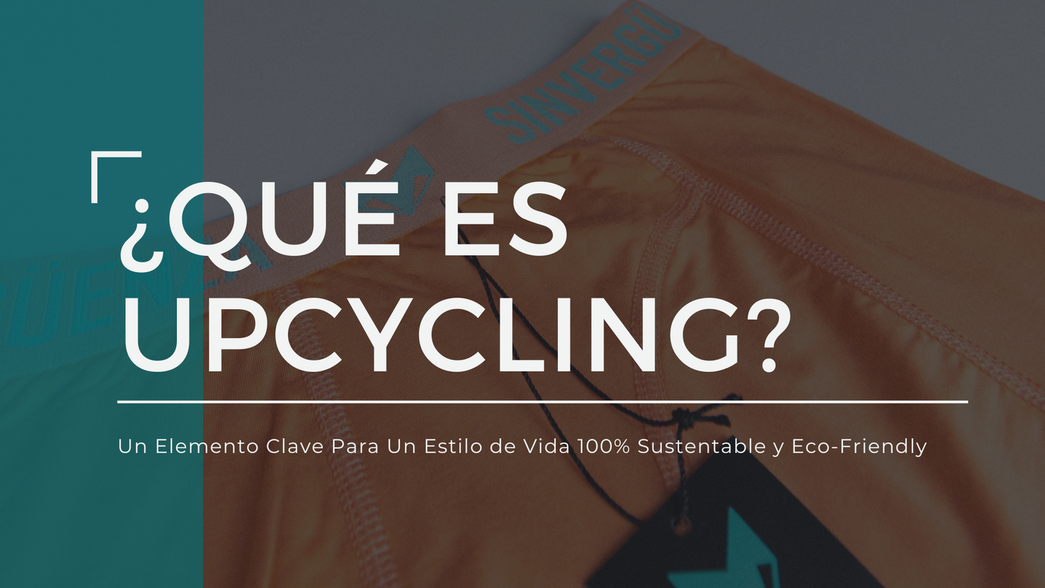 ¿Qué es el Upcycling?