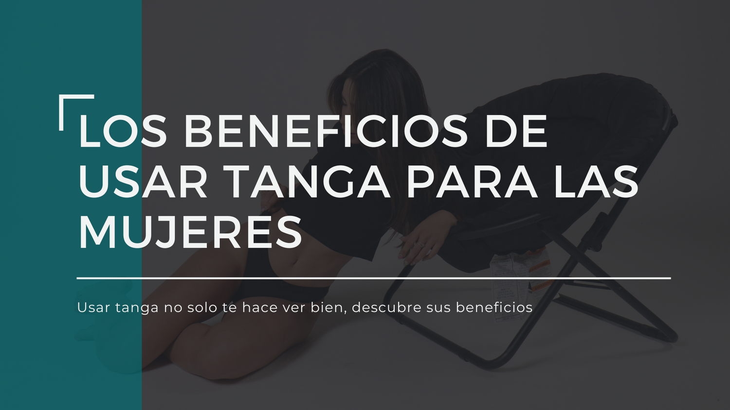 Los beneficios de usar tanga para las mujeres