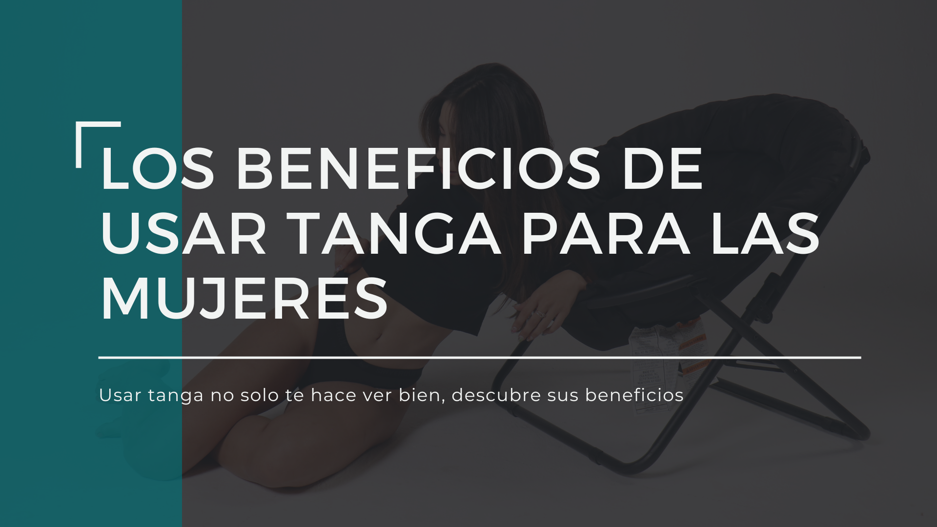 Los beneficios de usar tanga para las mujeres